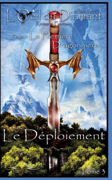 Le Déploiement: La Première Dragonnière