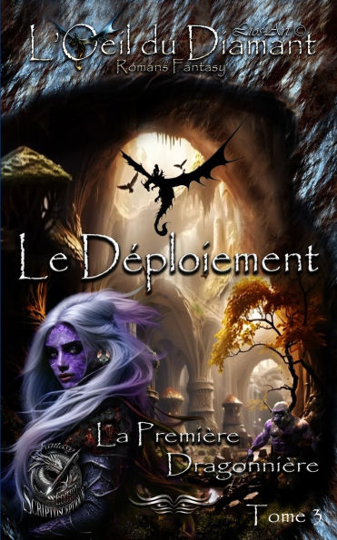 Le Déploiement: La Première Dragonnière