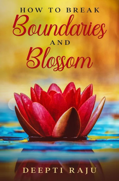 How to Break Boundaries and Blossom