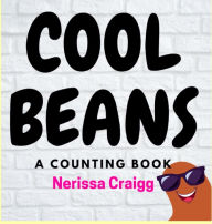 Title: Cool Beans: A Counting Book, Author: Nerissa Craigg