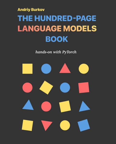 The Hundred-Page Language Models Book