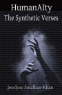 HumanAIty: The Synthetic Verses