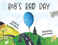 Title: Bob's Bad Day, Author: Will Robinson