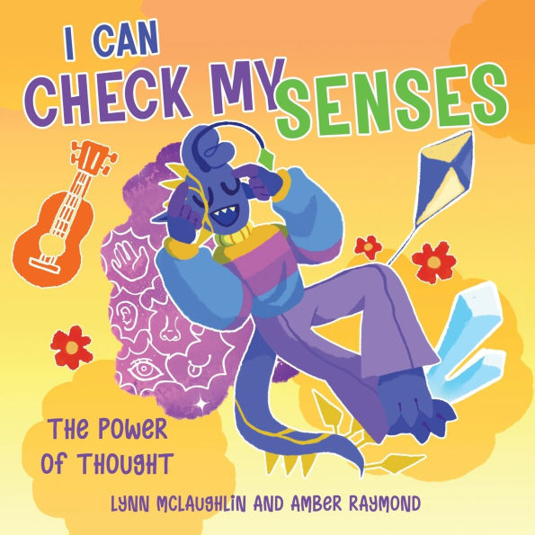 I Can Check My Senses (The Power of Thought): Strategies for Kids' Well-Being