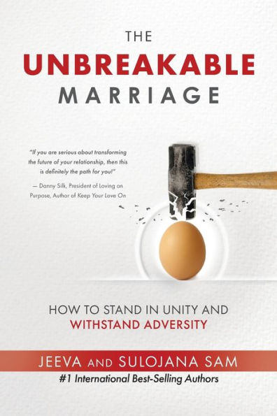 The Unbreakable Marriage: How to stand unity and withstand adversity