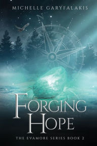 Ebooks download kostenlos deutsch Forging Hope ePub RTF DJVU in English 9781778091636 by Michelle Garyfalakis