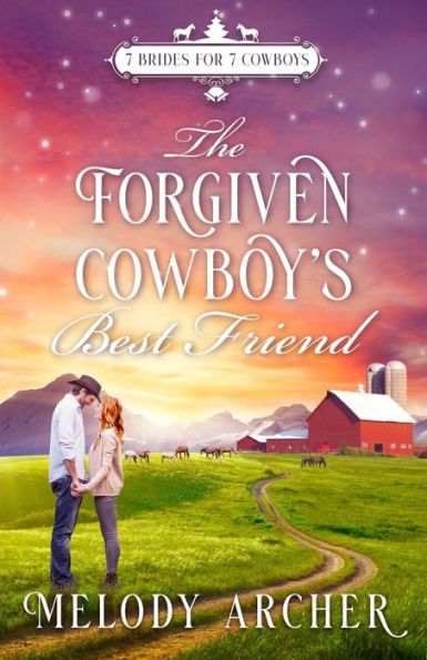 The Forgiven Cowboy's Best Friend: A Callahan Mountain Ranch Christmas