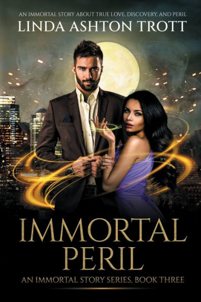 Immortal Peril: An Immortal Story of True Love, Discovery, and Peril