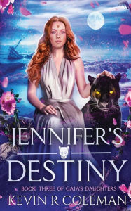 Title: Jennifer's Destiny, Author: Kevin R. Coleman