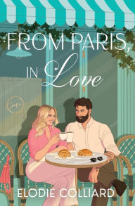 Download a book for free pdf From Paris, in Love 9781778137914 (English Edition) by Elodie Colliard MOBI