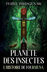Title: L'Histoire de Fourmuna, Author: Terry Birdgenaw