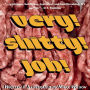 very! shitty! job!