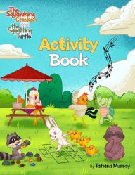 Title: The Squawking Chicken and the Squatting Turtle: Activity Book, Author: Tatiana Murray