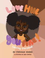 Free computer pdf books download Love Hue You Are by Stephanie Osaseri, Stephanie Osaseri