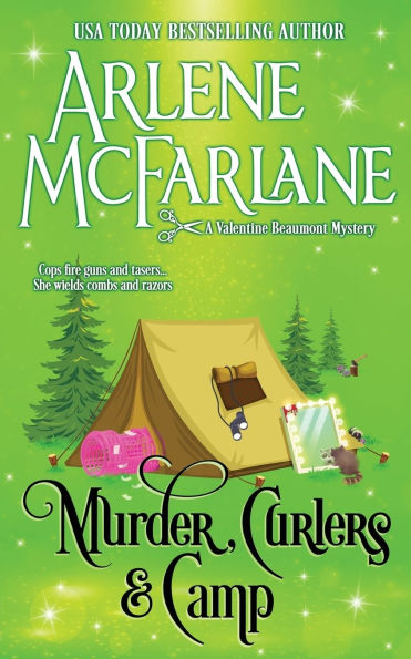 Murder, Curlers, and Camp: A Valentine Beaumont Mystery