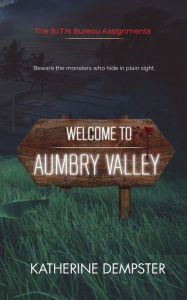 Title: Welcome to Aumbry Valley, Author: Katherine Dempster