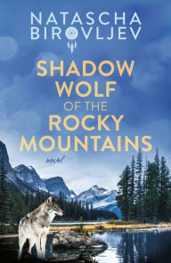 Shadow Wolf of the Rocky Mountains