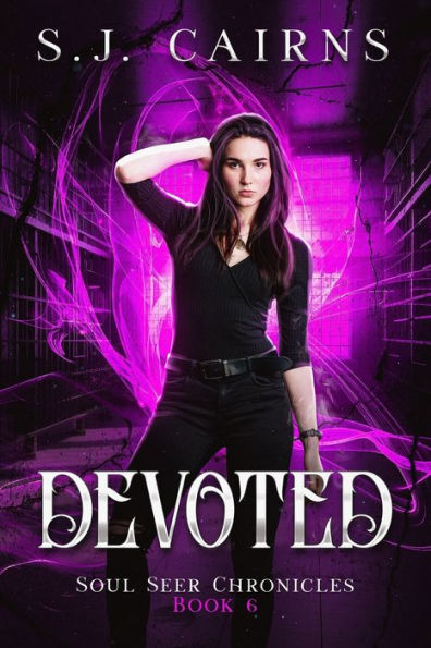 Devoted: Soul Seer Chronicles, Book 6