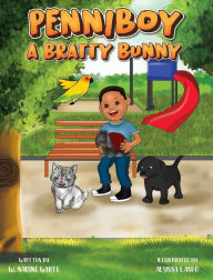 Title: Penniboy: A Bratty Bunny, Author: W Nadine White