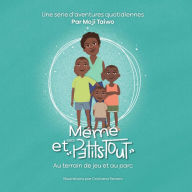 Title: Au terrain de jeu et au parc: Une série d'aventures quotidiennes, Author: Moji Taiwo