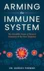 Arming the Immune System: The Incredible Power of Natural Immunity & the Fever Response