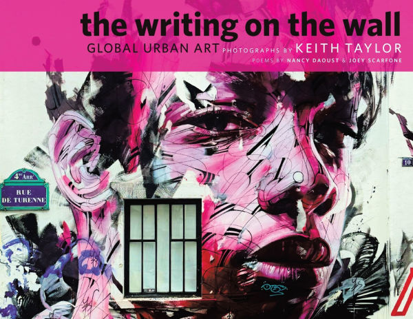 the Writing on Wall: Global Urban Art