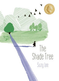 Free e-books for downloads The Shade Tree by Suzy Lee, Suzy Lee, Helen Mixter, Suzy Lee, Suzy Lee, Helen Mixter (English Edition)
