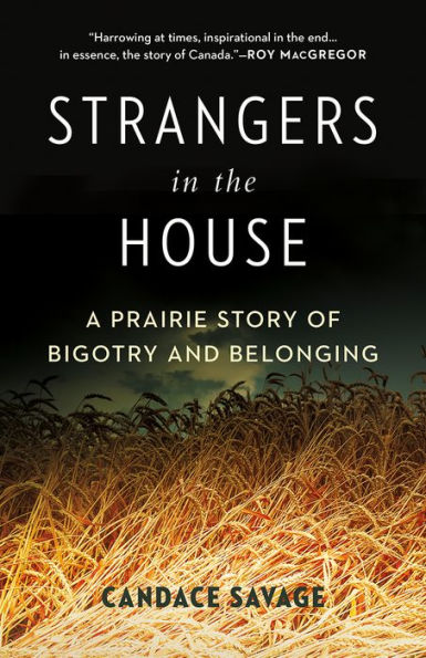 Strangers the House: A Prairie Story of Bigotry and Belonging
