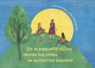 Title: En la pequeña colina donde las niñas se quitan los zapatos, Author: Jairo Buitrago