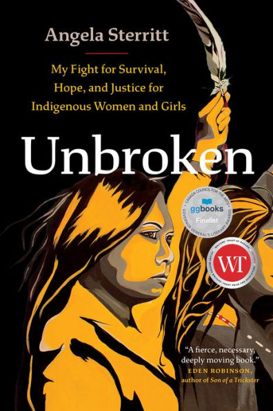 Unbroken: My Fight for Survival, Hope, and Justice Indigenous Women Girls