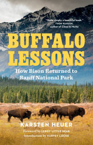 Buffalo Lessons: How Bison Returned to Banff National Park