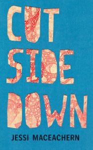 Title: Cut Side Down, Author: Jessi MacEachern