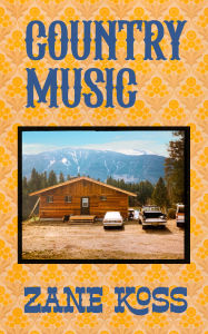 Title: Country Music, Author: Zane Koss