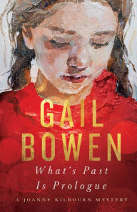 Free guest book download What's Past Is Prologue: A Joanne Kilbourn Mystery 9781770416925 English version by Gail Bowen, Gail Bowen