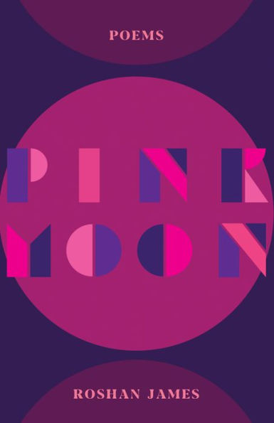 Pink Moon: Poetry