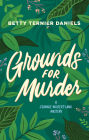 Grounds for Murder: A Jeannie Wolfert-Lang Mystery