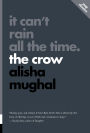 It Can't Rain All the Time: The Crow