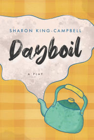 Title: Dayboil, Author: Sharon King-Campbell