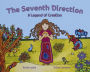 The Seventh Direction: A Legend of Creation