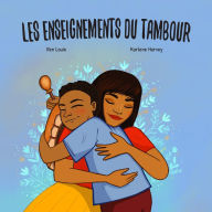 Title: Les enseignements du tambour, Author: Ren Louie