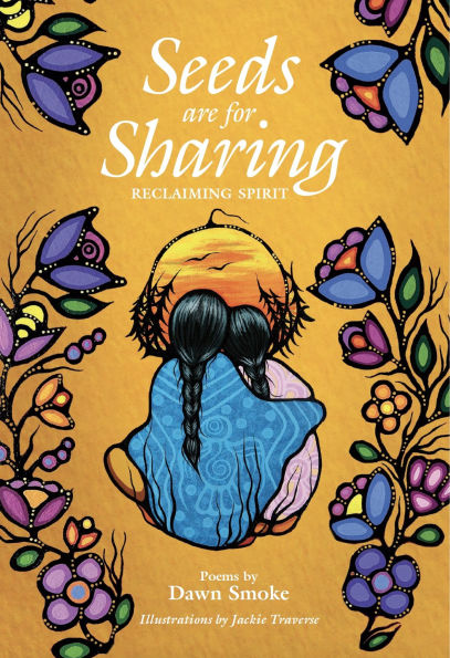 Seeds are for Sharing: Reclaiming Spirit