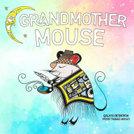 Title: Grandmother Mouse, Author: Peter Thomas McKay