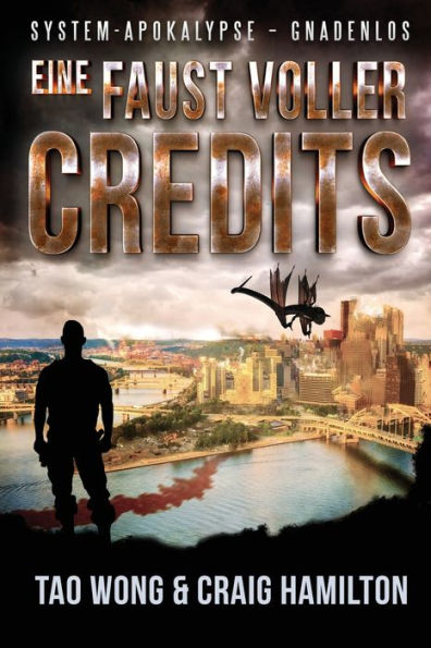 Eine Faust voller Credits: Ein Apokalyptischer LitRPG-Roman