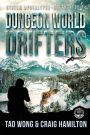 Dungeon World Drifters: A New Apocalyptic LitRPG Series