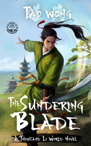 The Sundering Blade: A Thousand Li World Novel