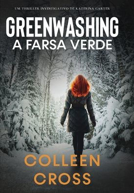 Greenwashing: uma aventura de suspense e mistÃ¯Â¿Â½rio com a investigadora Katerina Carter