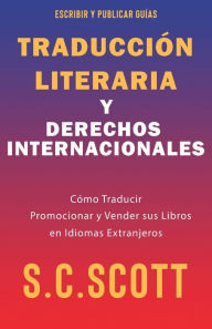 Title: Traducción Literaria y Derechos Internacionales, Author: S.C. Scott