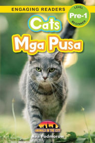 Pdf book file download Cats: Bilingual (English/Filipino) (Ingles/Filipino) Mga Pusa - Animals in the City (Engaging Readers, Level Pre-1)