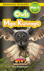 Owls: Bilingual (English/Filipino) (Ingles/Filipino) Mga Kuwago - Animals in the City (Engaging Readers, Level Pre-1)