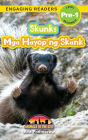 Skunks: Bilingual (English/Filipino) (Ingles/Filipino) Mga Hayop ng Skank - Animals in the City (Engaging Readers, Level Pre-1)